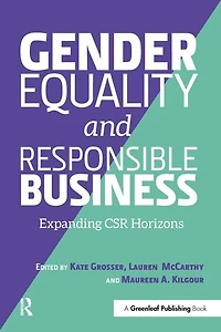 Gender Equality And Responsible Business: Expanding Csr Horizons