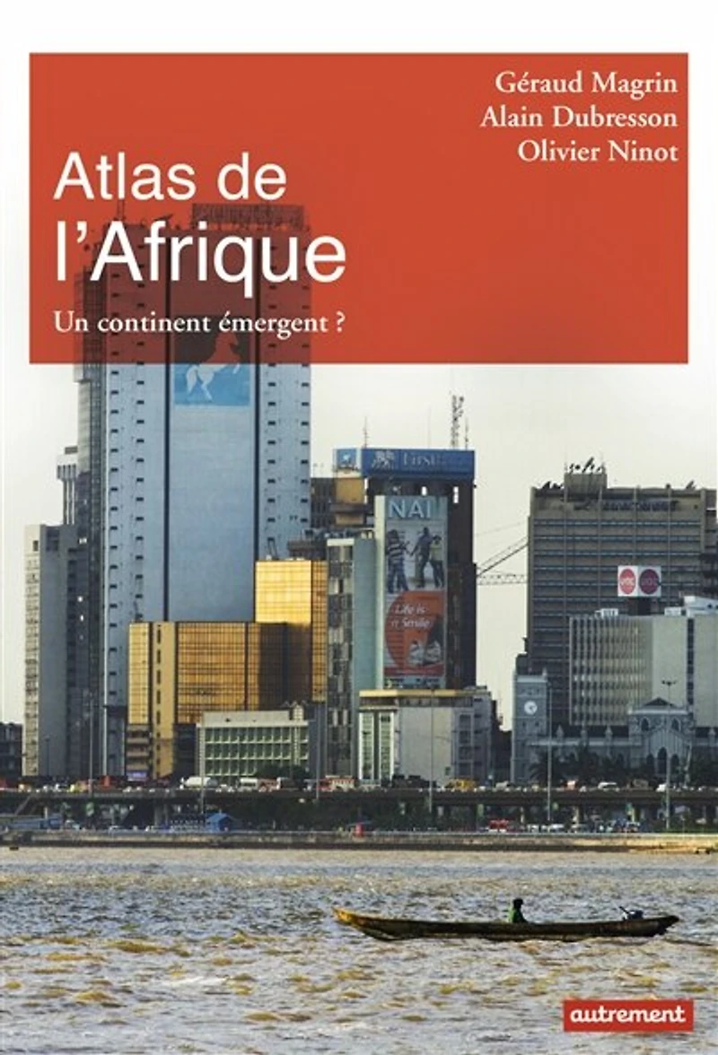 Atlas de l'Afrique: un continent émergent ?