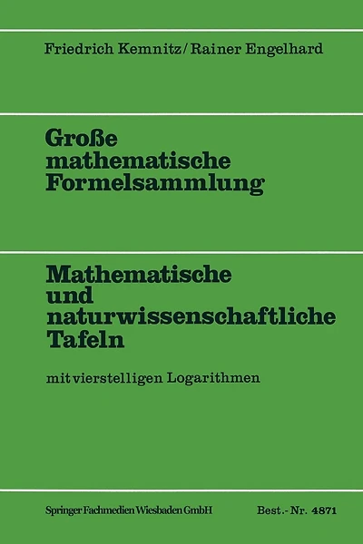 Große mathematische Formelsammlung: Mathematische und naturwissenschaftliche Tafeln