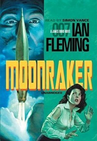 Moonraker: James Bond Series #3