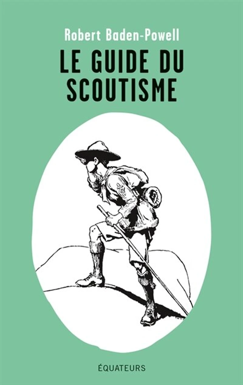 Le Guide Du Scoutisme