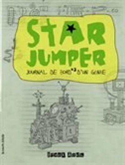 Star jumper: journal de bord d'un génie