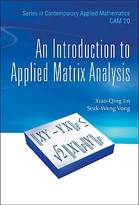 Introduction To Applied Matrix Analysis, An