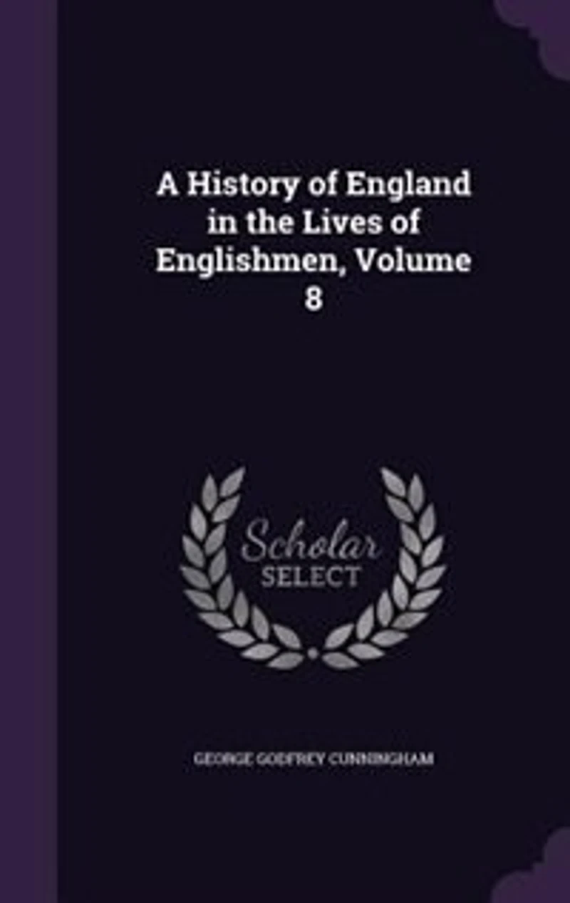 A History of England in the Lives of Englishmen