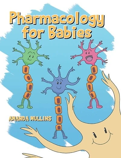 Pharmacology For Babies