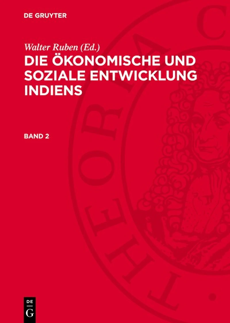 Die ökonomische und soziale Entwicklung Indiens. Band 2