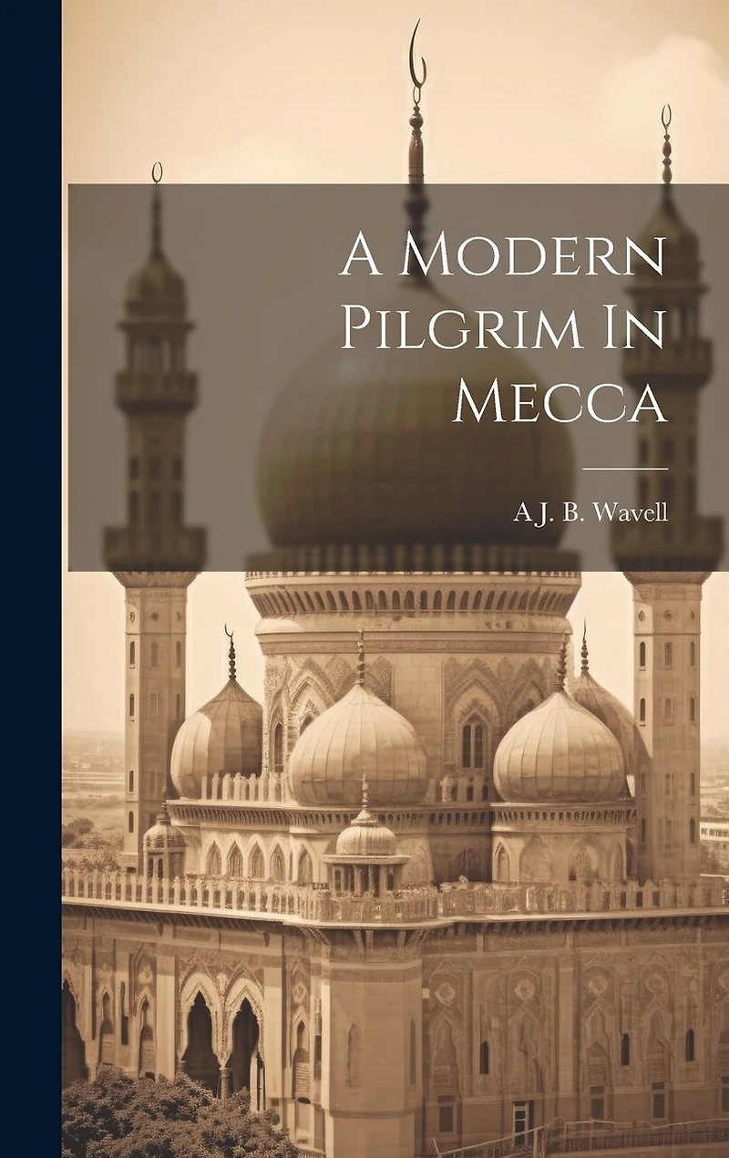 A Modern Pilgrim In Mecca