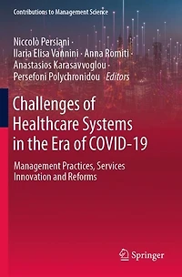 Challenges of Healthcare Systems in the Era of COVID-19: Management Practices, Services Innovation and Reforms