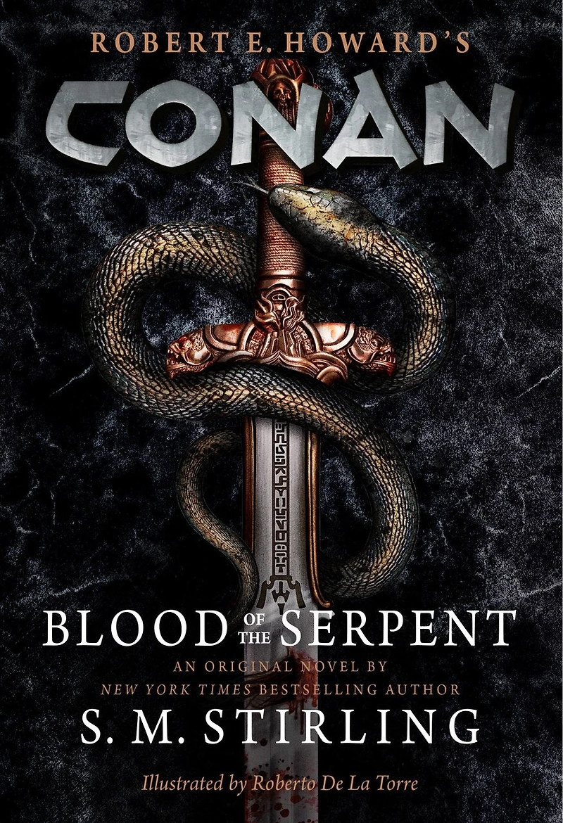 Conan - Blood of the Serpent: All-New Chronicles Worlds Greatest Barbarian Hero