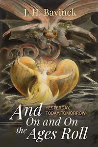 and on the Ages Roll: Yesterday, Today, Tomorrow