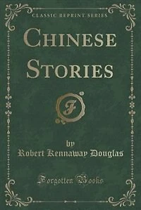Chinese Stories (Classic Reprint)