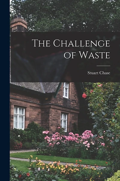 The Challenge of Waste