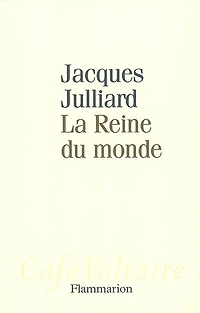 la reine du monde : essai sur démocratie d'opinion: d'opinion