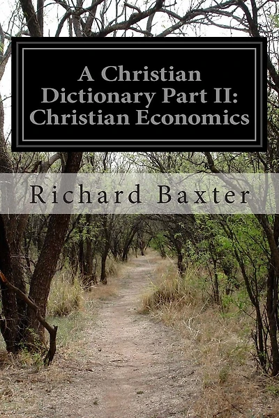 A Christian Dictionary Part II: Christian Economics