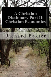 A Christian Dictionary Part II: Christian Economics
