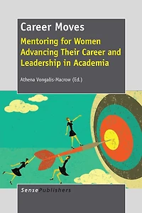 Career Moves: Mentoring for Women Advancing Their and Leadership Academia