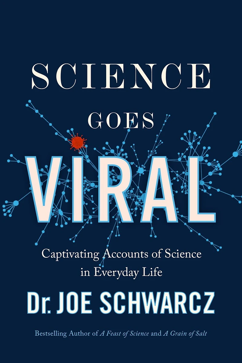 Science Goes Viral: Captivating Accounts Of Everyday Life
