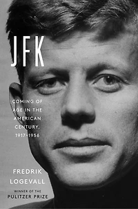 JFK: Coming of Age the American Century, 1917-1956