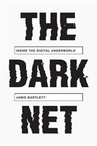 The Dark Net: Inside Digital Underworld