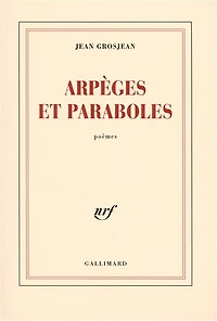 Arpèges et paraboles : poèmes: poèmes