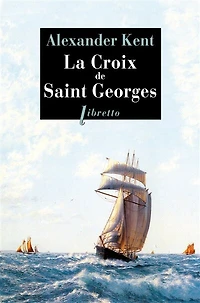 La croix de saint Georges: une aventure de Richard et Adam Bolitho
