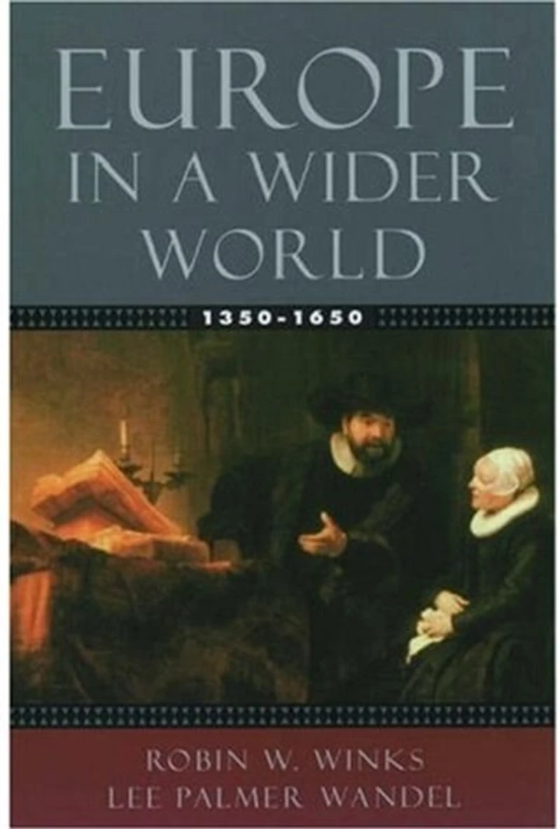 Europe a Wider World, 1350-1650