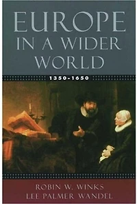 Europe a Wider World, 1350-1650