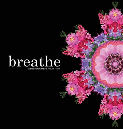 Breathe: A Simple Meditation