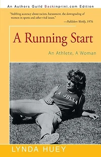 A Running Start: An Athlete, A Woman