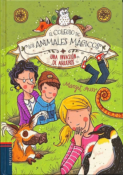 El Colegio de Los Animales Magicos. Nna Invasion de Agujeros