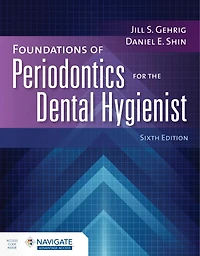 Foundations of Periodontics for the Dental Hygienist