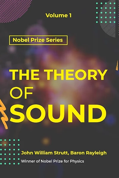Theory of Sound VOLUME - I