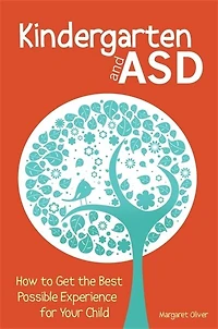 Kindergarten and ASD: How to Get the Best Possible Experience for your Child