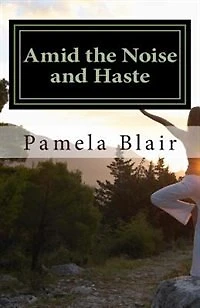Amid The Noise And Haste