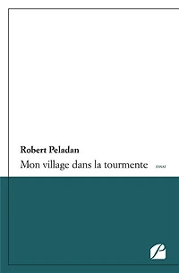 Mon village dans la tourmente