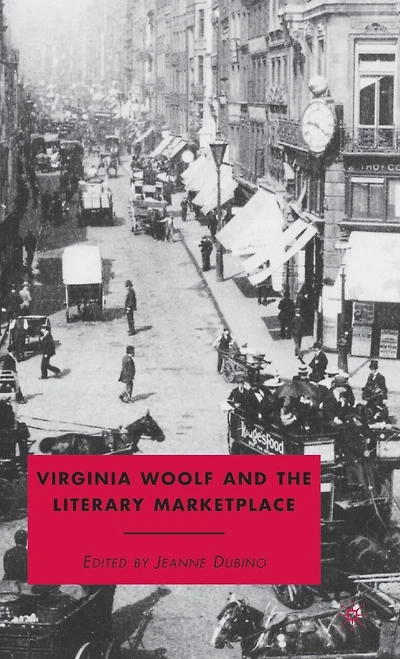 Virginia Woolf And The Literary Marketplace