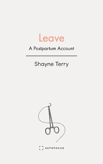 Leave: A Postpartum Account