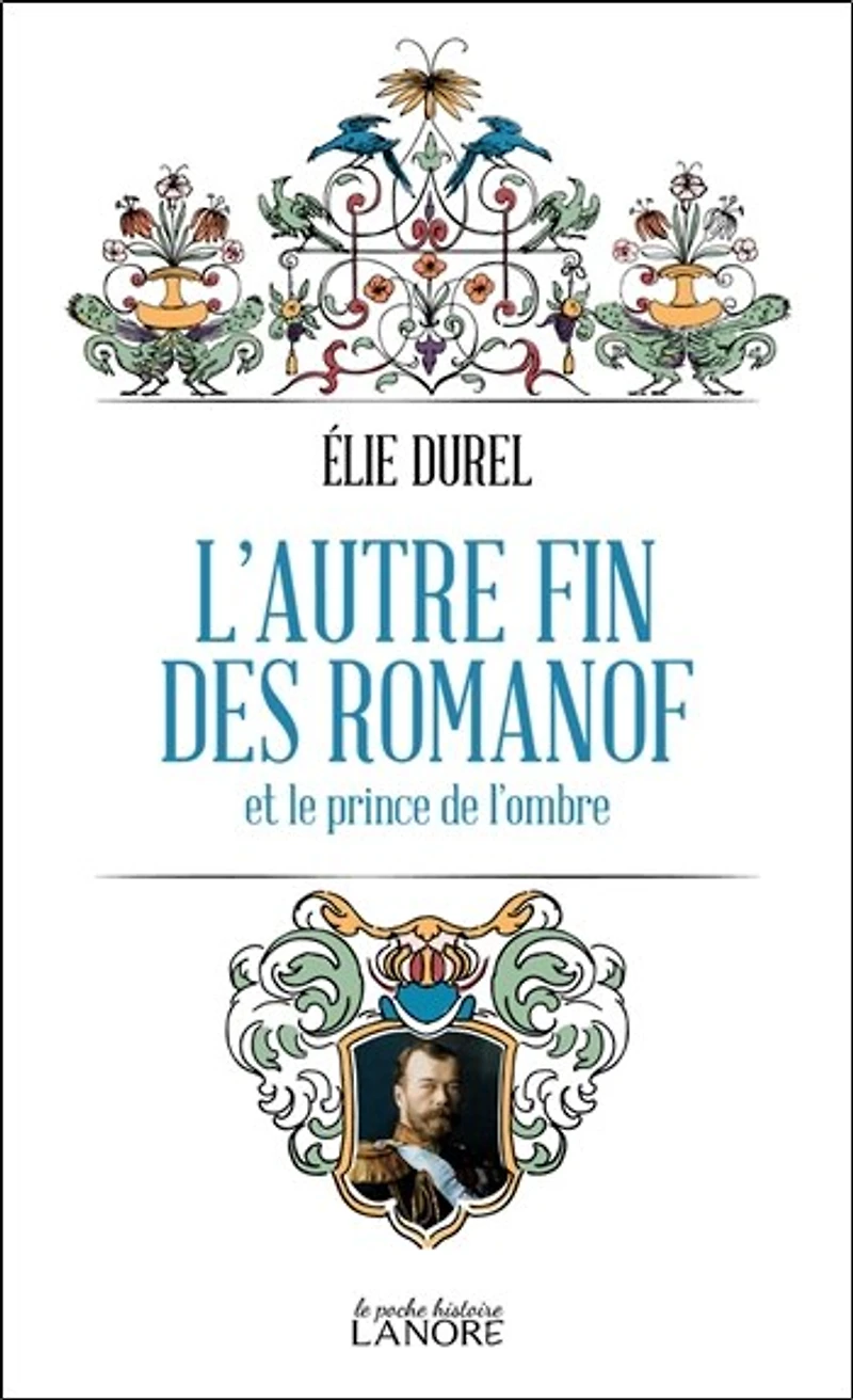 L'autre fin des Romanof et le prince de l'ombre