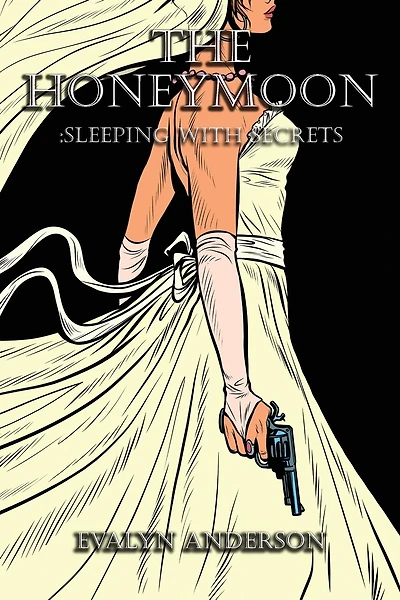The Honeymoon: Sleeping with Secrets