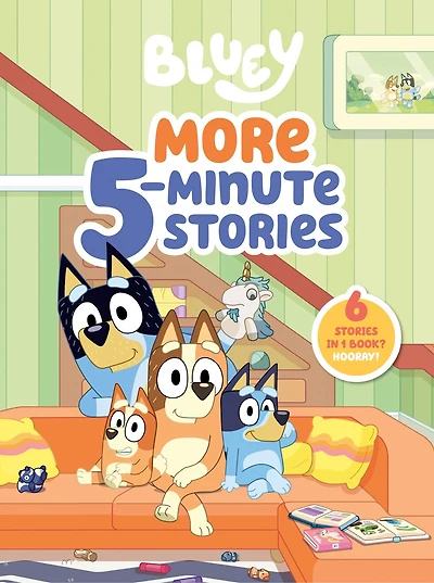 Bluey: More 5-Minute Stories: 6 Stories 1 Book? Hooray!