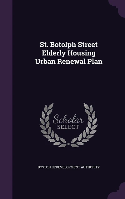 St. Botolph Street Elderly Housing Urban Renewal Plan