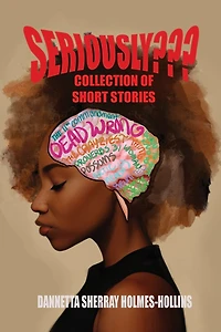 Seriously: Collection of Short Stories