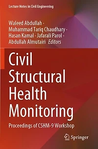 Civil Structural Health Monitoring: Proceedings of CSHM-9 Workshop