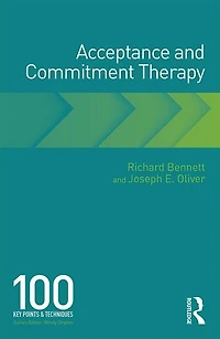 Acceptance and Commitment Therapy: 100 Key Points Techniques