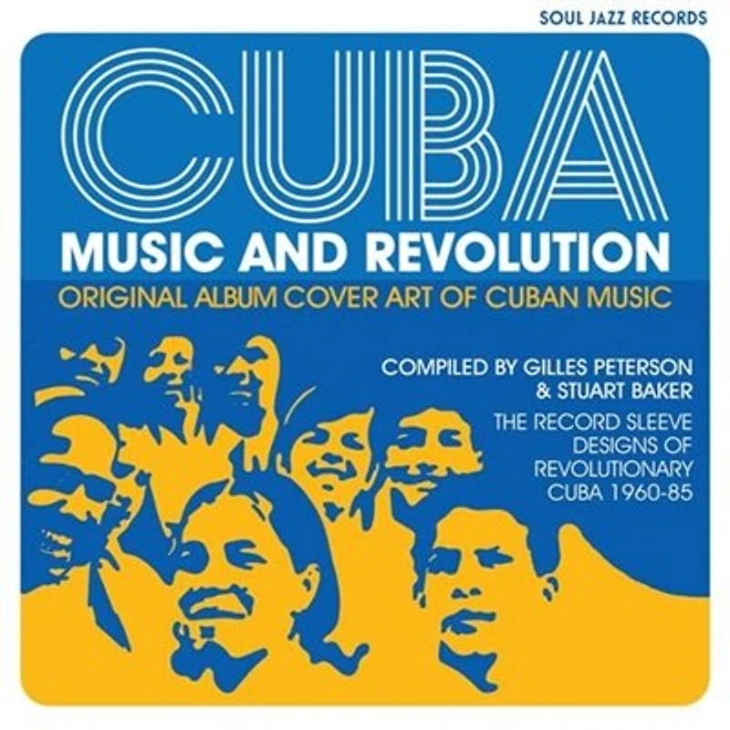 Cuba: Music and Revolution: Original Album Cover Art of Cuban Music: The Record Sleeve Designs of Revolutionary Cuba 1960-85