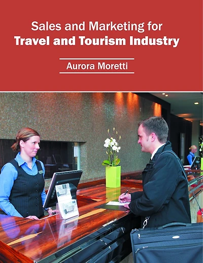Sales And Marketing For Travel And Tourism Industry