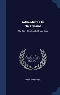Adventures In Swaziland: The Story Of A South African Boer