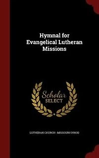 Hymnal for Evangelical Lutheran Missions