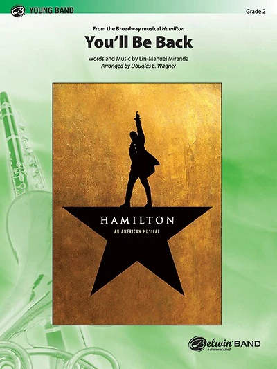 You'll Be Back: From the Broadway Musical Hamilton, Conductor Score and Parts