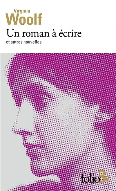 Un roman à écrire : et autres nouvelles: nouvelles